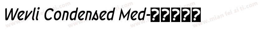Wevli Condensed Med字体转换